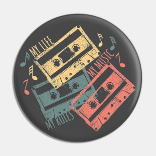 Retro Cassette Tapes - Analog Vibes, Digital Hearts. My life, my rules, my music Pin