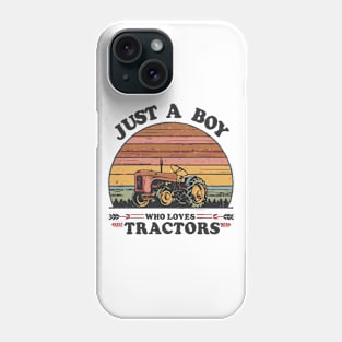 Just A Boy Who Loves Tractors. Kids Farmer Phone Case