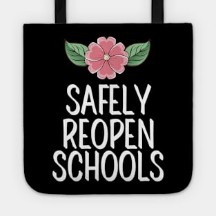 #SafelyReopenSchools Safely Reopen Schools Tote