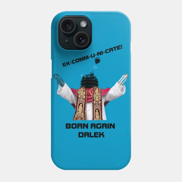 Excommunicate Phone Case by BrotherAdam