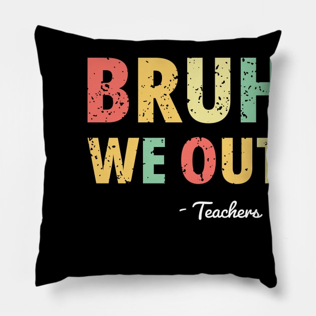 Bruh we out Pillow by PERODOO