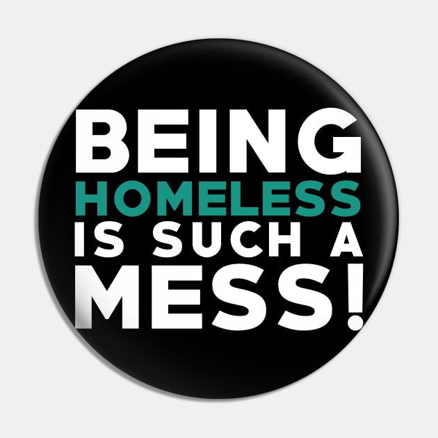 Being Homeless Is Such A MESS! A State Having No Home Pin by mangobanana