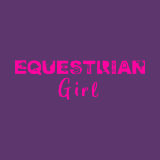 Equestrian Girl (Hot Pink) T-Shirt