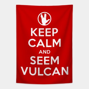 Keep Calm and Seem Vulcan Tapestry