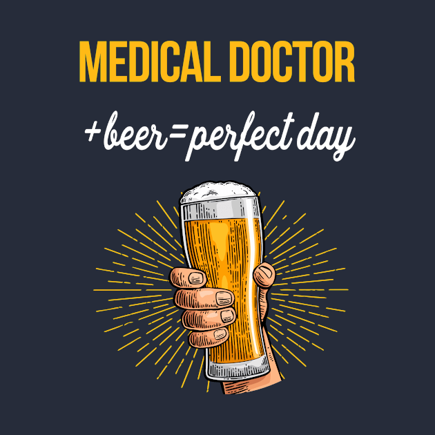 Medical Doctor Beer T-Shirt Medical Doctor Funny Gift Item by Bushf