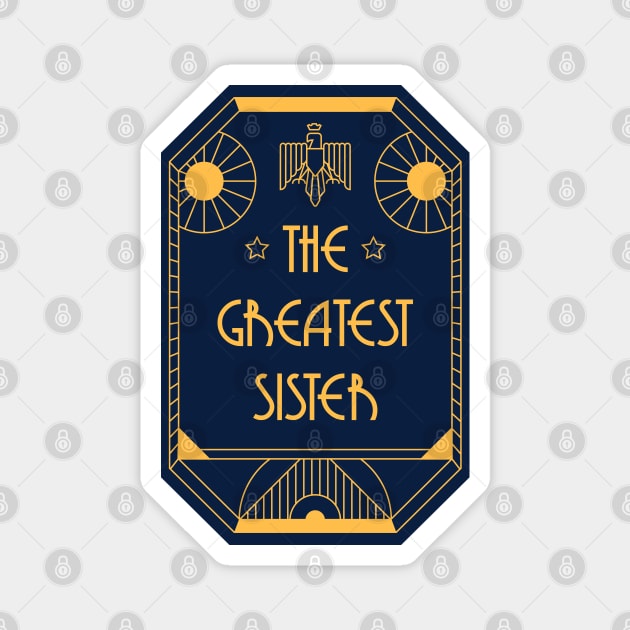 The Greatest Sister - Art Deco Medal of Honor Magnet by Millusti