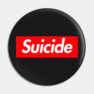 Suicide Pin