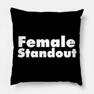 Female standout Pillow