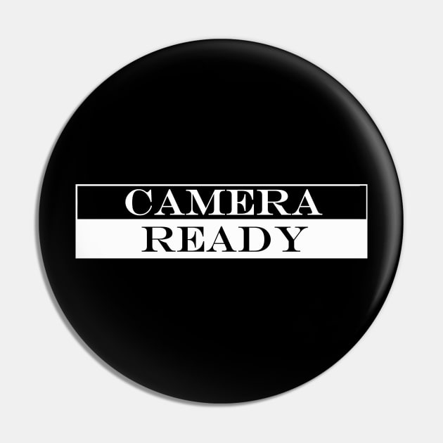 camera ready Pin by NotComplainingJustAsking