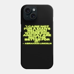 quote Ibraham Lincoln about charity Phone Case