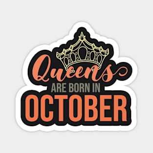 Queens Are Born In October Birthday Graphic Magnet