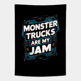 Monster Trucks Are My Jam Tapestry