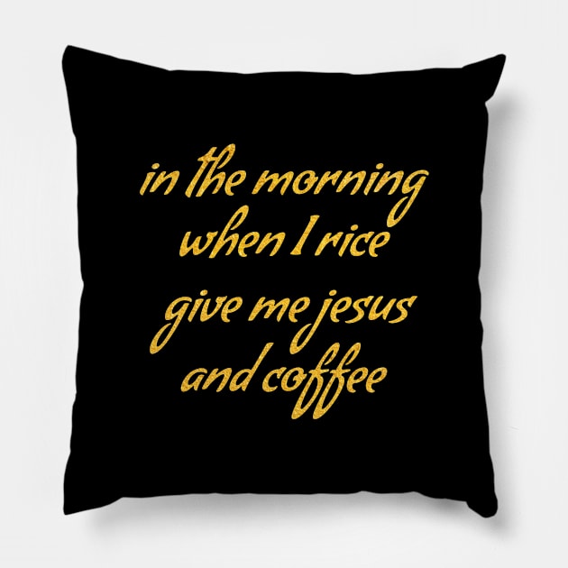 Jesus and coffee Pillow by Dhynzz