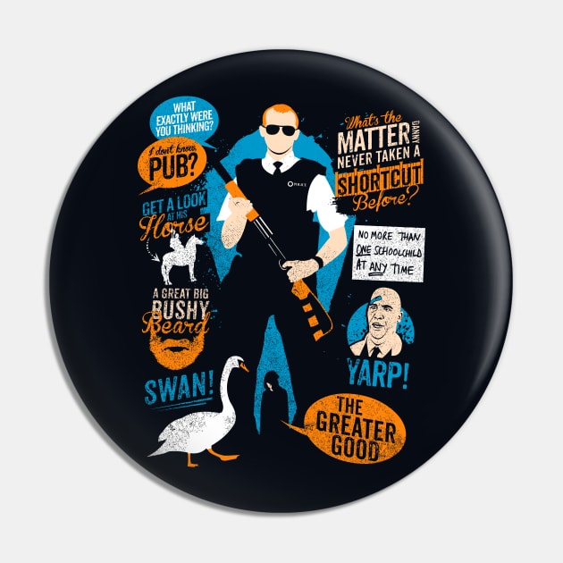 Hot Fuzz Quotes Pin by TomTrager