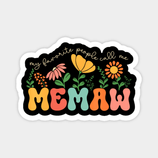 My Favorite People Call Me Memaw Mothers Day Magnet