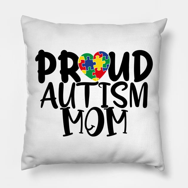 Proud autism mom Autism Awareness Gift for Birthday, Mother's Day, Thanksgiving, Christmas Pillow by skstring