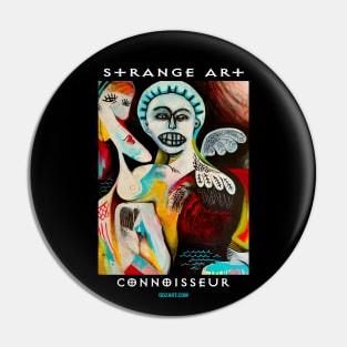 Strange Art Connoisseur Pin