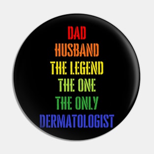 Dermatologist gift Pin