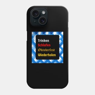 Eat, Sleep, Oktoberfest, Repeat (bavaria version,logo) Phone Case