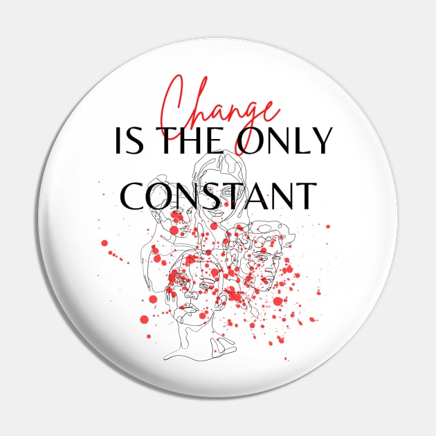 change is the only constant Pin by Asmarty