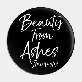 Christian Bible Verse Quote for Women Beauty from Ashes Pin