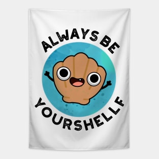 Always Be Your-shellf Cute Positive Sea Shell Pun Tapestry