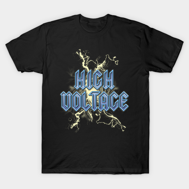 Discover High Voltage - High Voltage - T-Shirt