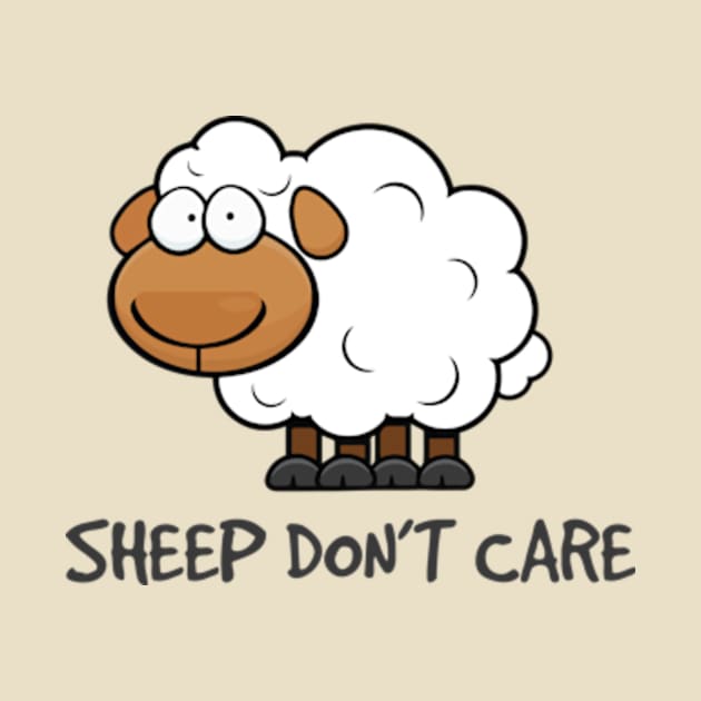 Sheep Don't Care by pjsignman