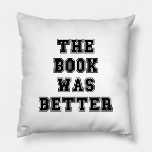 The book was better Pillow