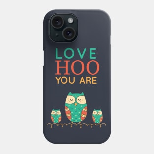 LOVE HOO YOU ARE Phone Case