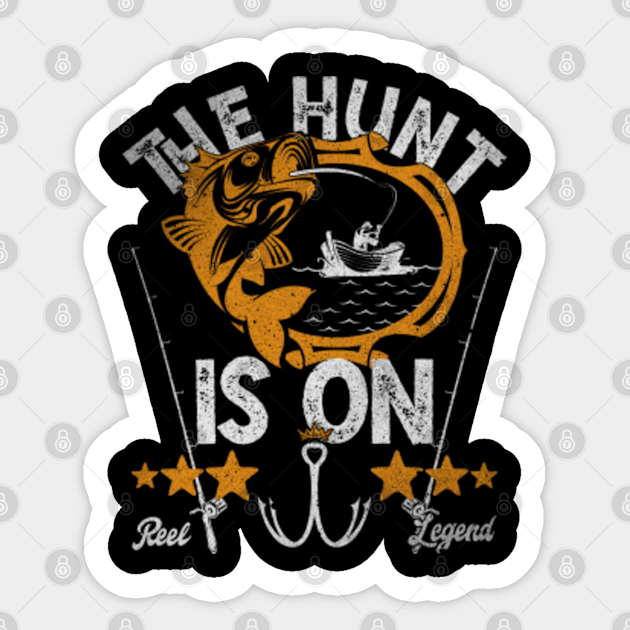 Download The Hunt Is On - Fishing - The Hunt Is On - Sticker ...