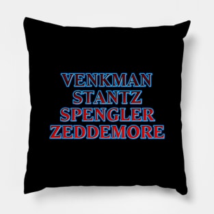 Venkman Stantz Spengler Zeddemore #1 Pillow