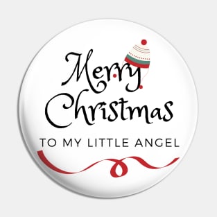 Merry Christmas to my Little Angel Pin
