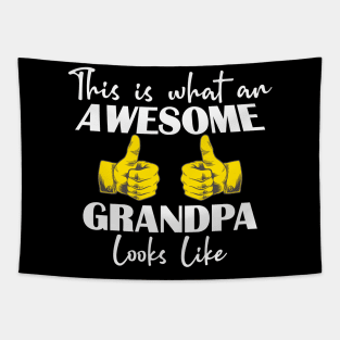 This is what an AWESOME GRANDPA looks like Tapestry