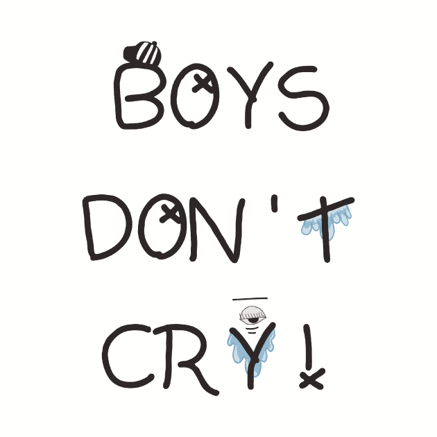 Boys don't cry by Anthur168Design