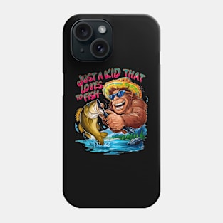 Bigfoots Just A kid that loves to fish Phone Case