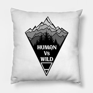 Human Vs Wild Pillow