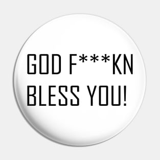 God Bless you Pin