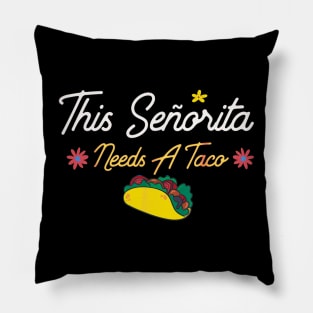 This mamacita needs a taco Pillow