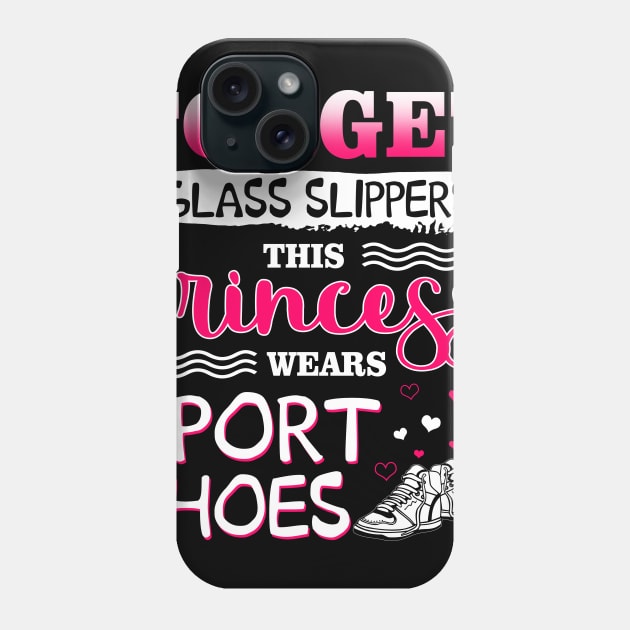 Forget Glass Slippers This Princess Wear Sport Shoes Phone Case by Manonee