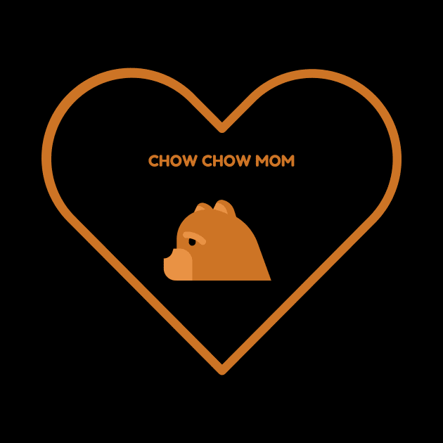 Chow Chow Mom by Art By Mojo