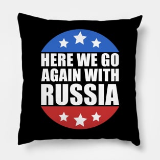 Here We Go Again With Russia Pillow