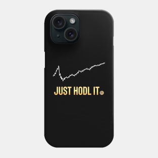 just hodl it Phone Case