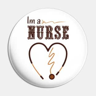 Im a nurse Pin