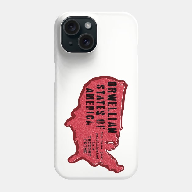 OSA Orwellian States of America Phone Case by PelagiosCorner