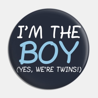 I'm The Boy, Yes We're Twins Pin