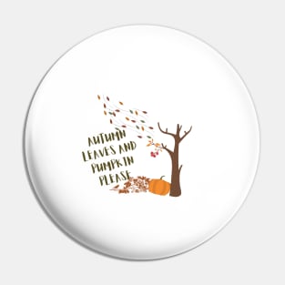 Autumn leaves and pumpkin please Pin