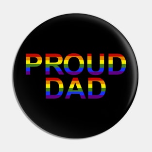 Rainbow Proud Dad LGBTQ Pride Pin