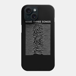 Name Three Songs - Post punk Meme Mashup Phone Case