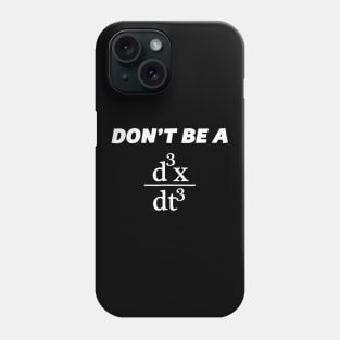 Don't Be A Jerk T-Shirt  Funny Math - Scholar Teacher Nerd Phone Case